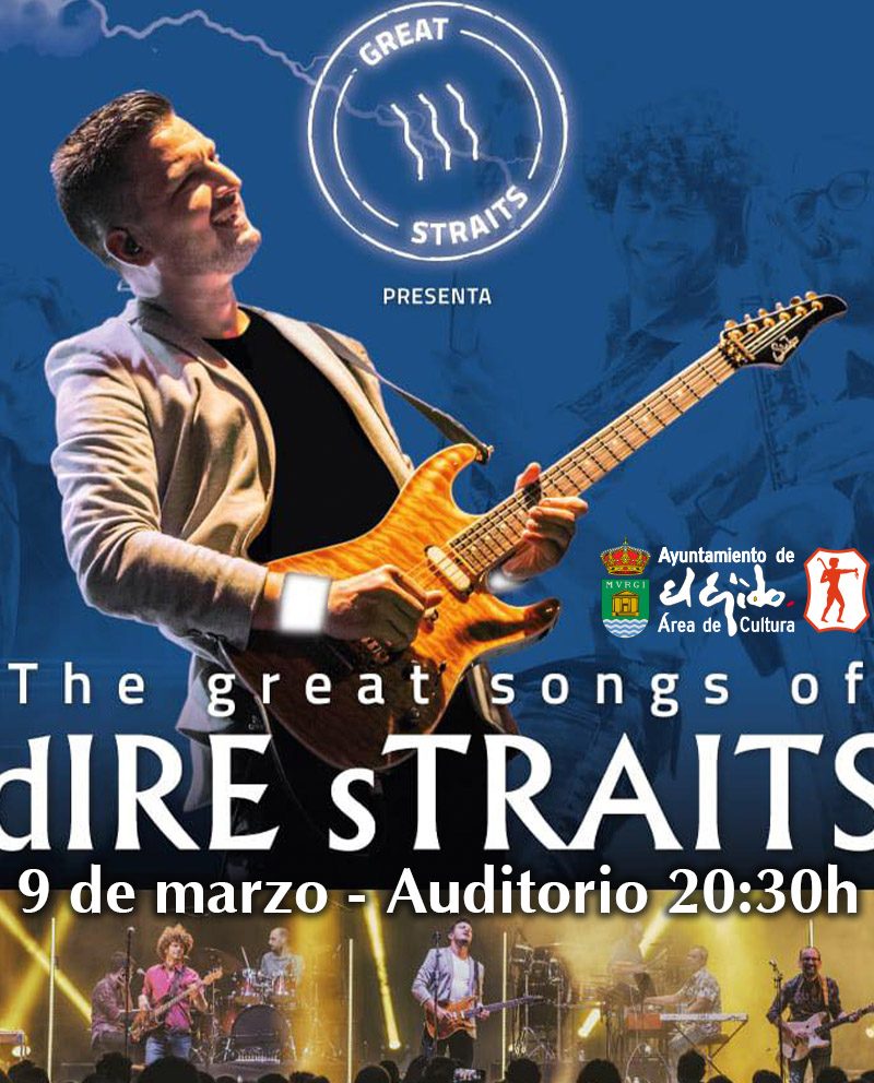 Invierno Cultural de El Ejido – Great Straits «The great songs of Dire Straits»