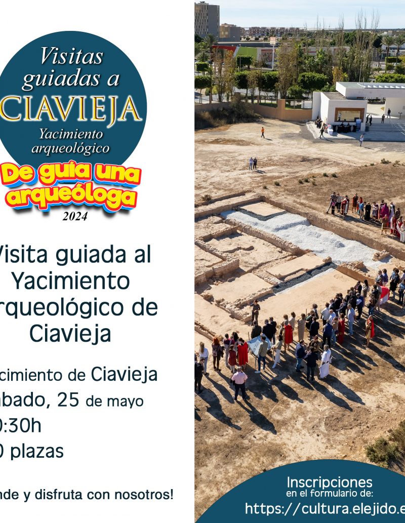 Visitas guiadas al Yacimiento de Ciavieja – «De guía una arqueóloga» – Sábado 25 de mayo