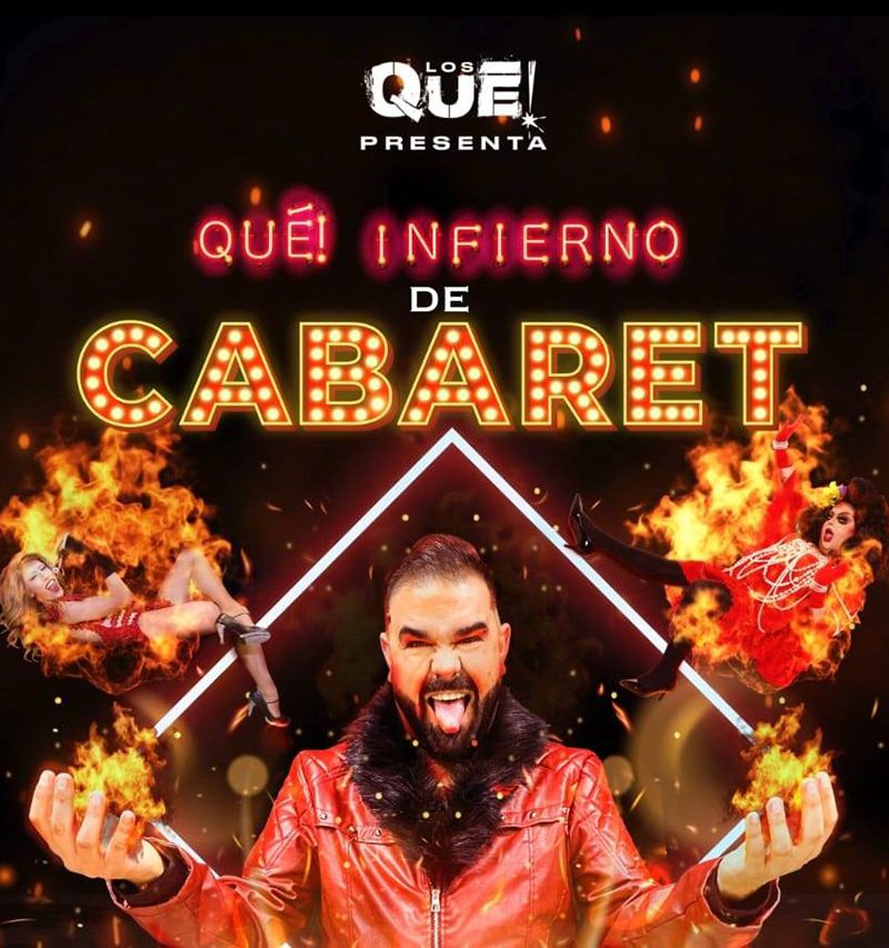 FTE 2022 – Los Qué! teatro «Qué! infierno de cabaret» Teatro Comestible – Viernes 3 de junio