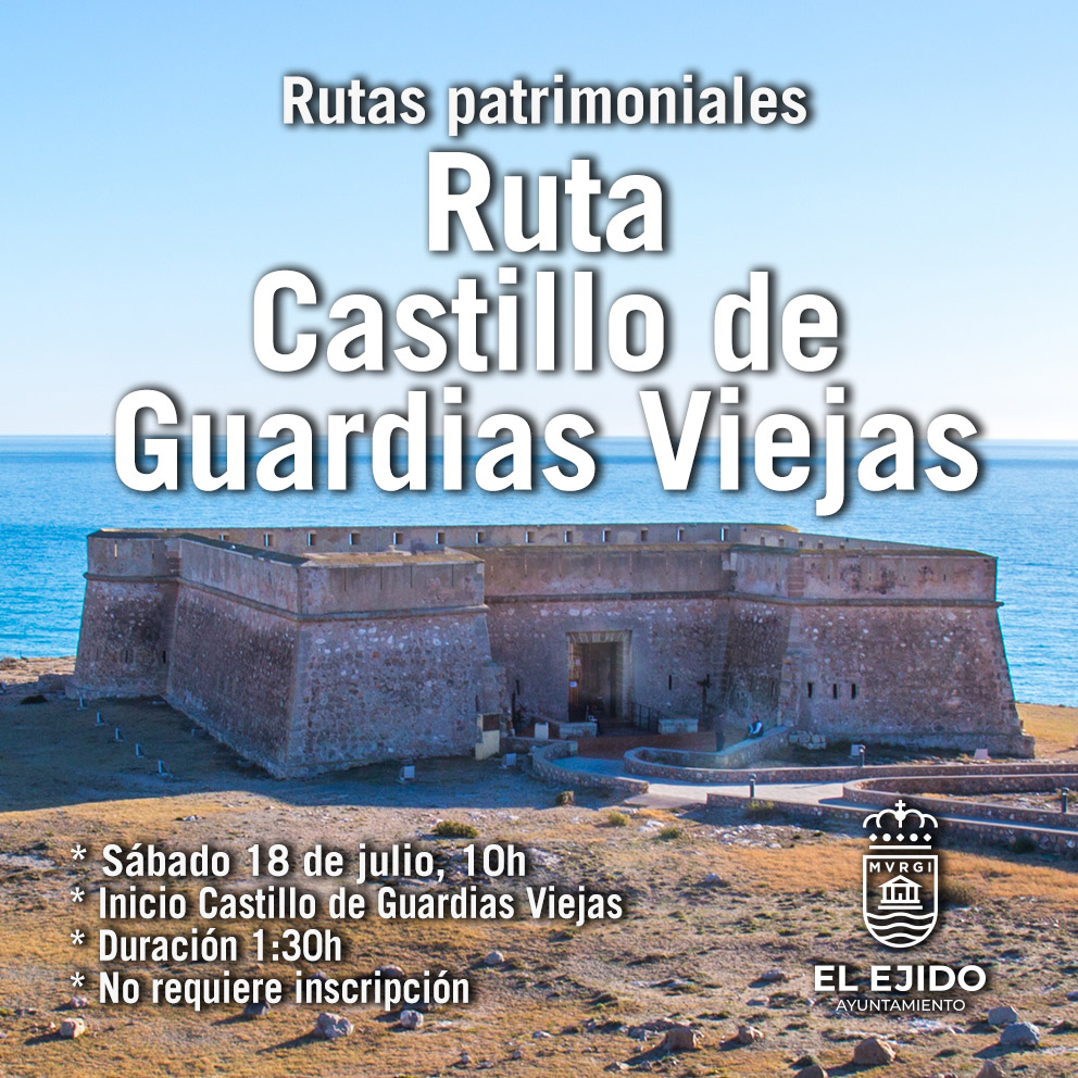 Verano Cultural 2026 – Rutas patrimoniales «Castillo de Guardias Viejas» – Sábado 18 de julio, Castillo de Guardias Viejas 10h