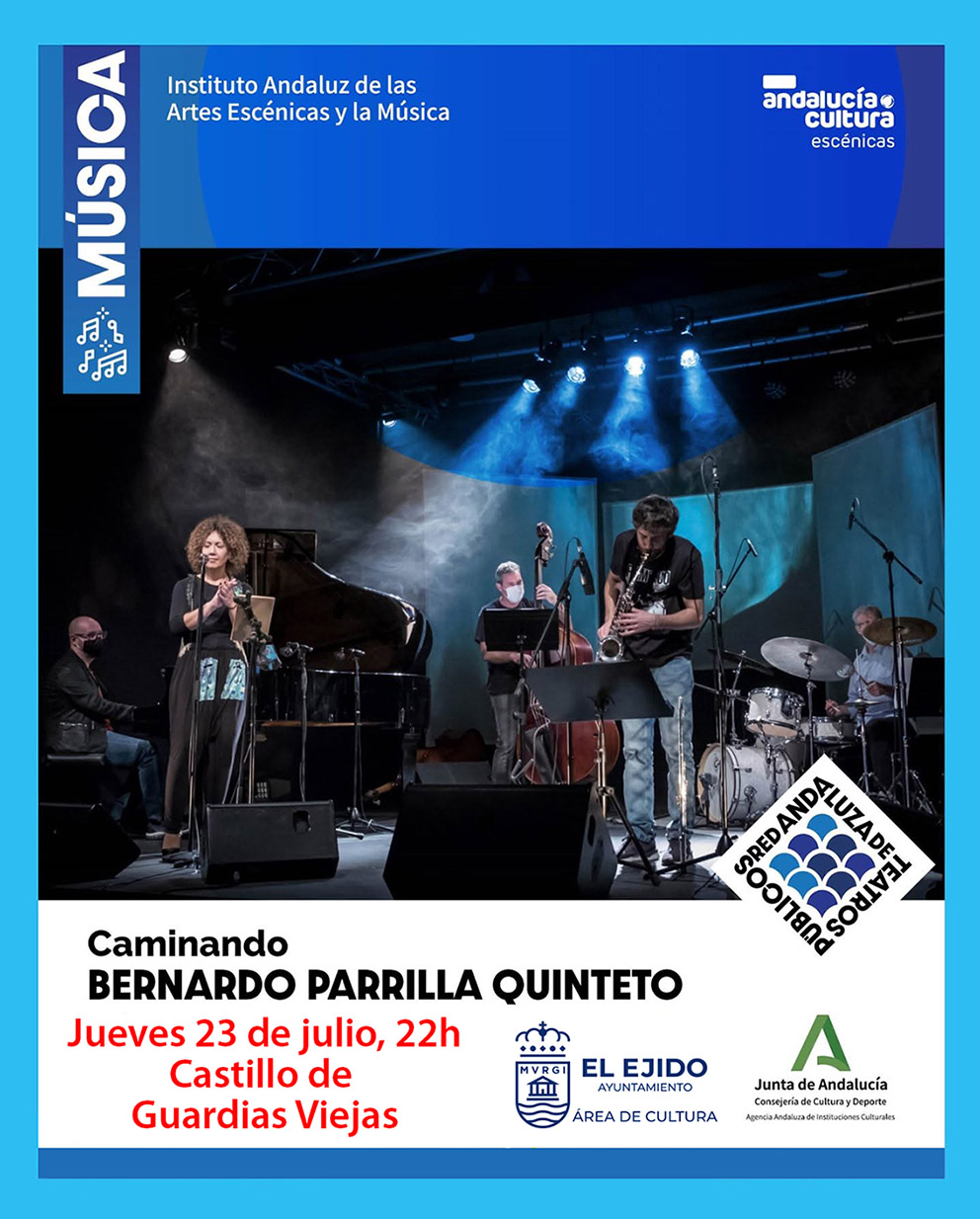 Verano Cultural 2026 – 27 Ciclo de Conciertos Castillo de Guardias Viejas – Bernardo Parrilla Quinteto «Caminando» – Jueves 23 de julio 22h