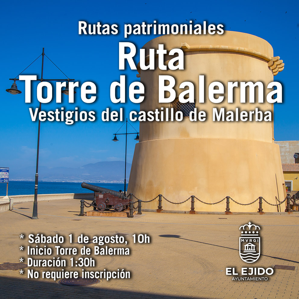 Verano Cultural 2026 – Rutas patrimoniales «Torre de Balerma» – Sábado 1 de agosto, Torre de Balerma 10h