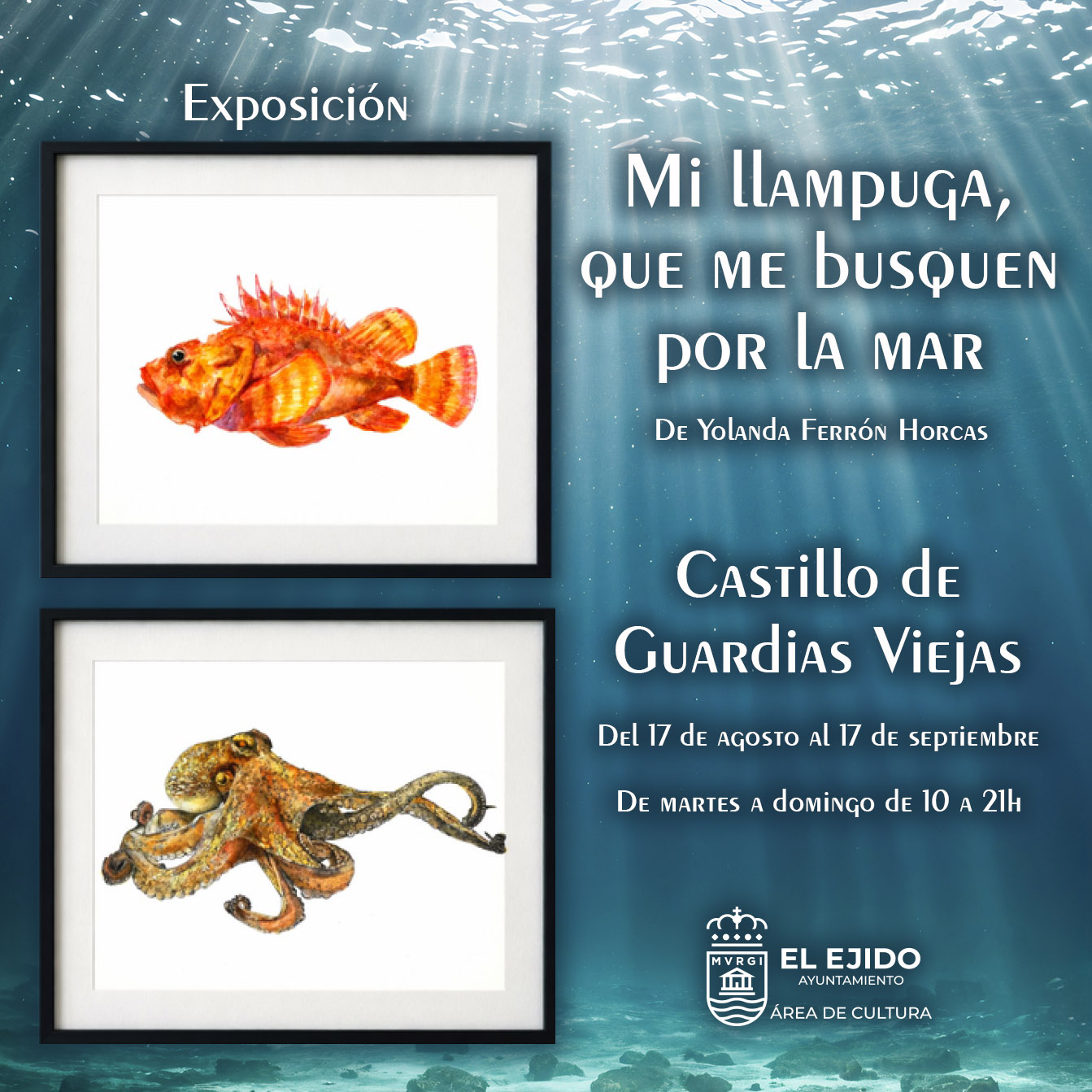 Verano Cultural 2026 – Exposición «Mi llampuga, que me busquen por la mar» – Del 17 de agosto al 17 de septiembre, Castillo de Guardias Viejas