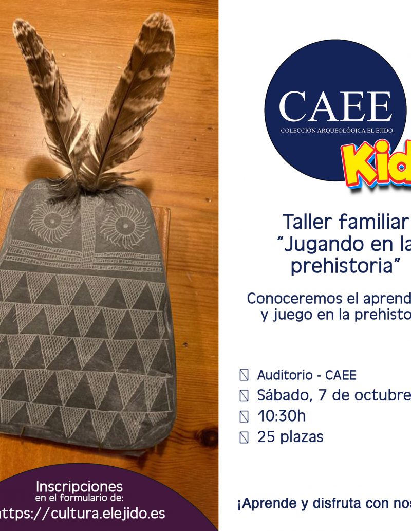 CAEE kids´23 – Taller familiar «Jugando en la prehistoria» – Sábado 7 de octubre