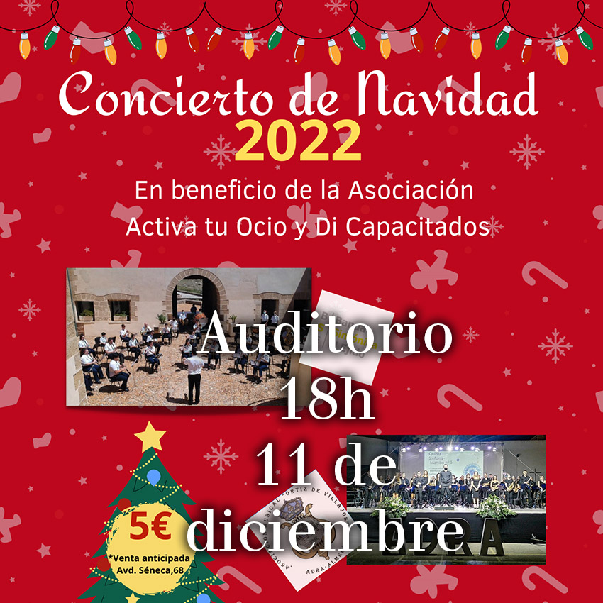 Navidad Cultural 2022 de El Ejido – Concierto de Navidad – en beneficio de la Asociación Activa tu Ocio y Di Capacitados