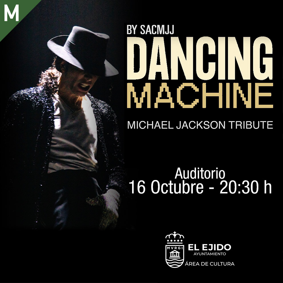 Dancing Machine – Michael Jackson Tribute – Viernes 16 de octubre – Auditorio, 20:30 h