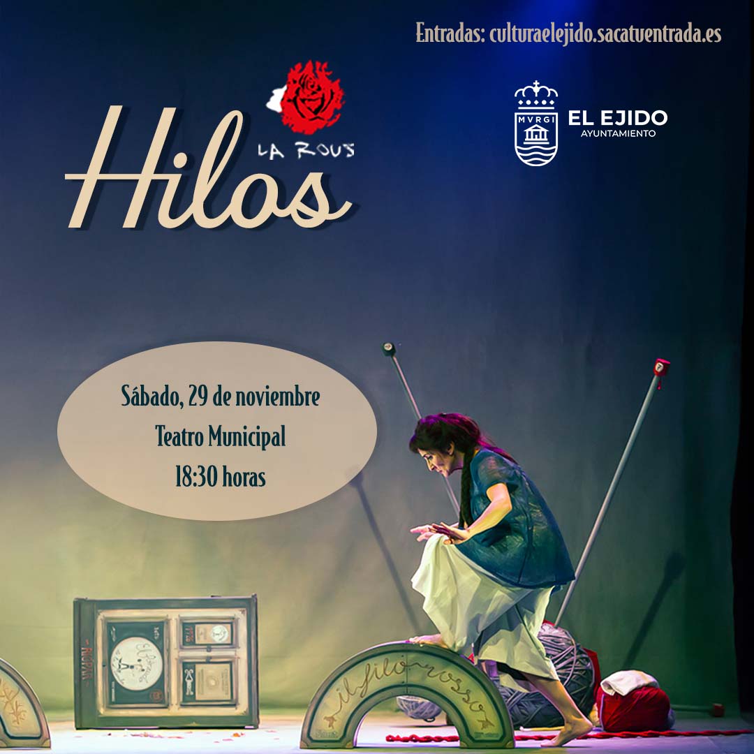 Otoño Cultural – La Rous Teatro «Hilos»- Teatro Municipal – Sábado, 29 de noviembre, 18:30 h