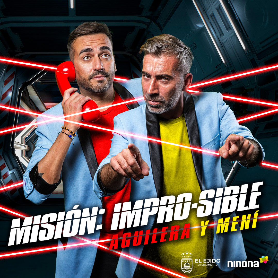 Aguilera y Mení «Misión Impro-sible» – Sábado, 17 de enero – Auditorio de El Ejido, 21:00 h