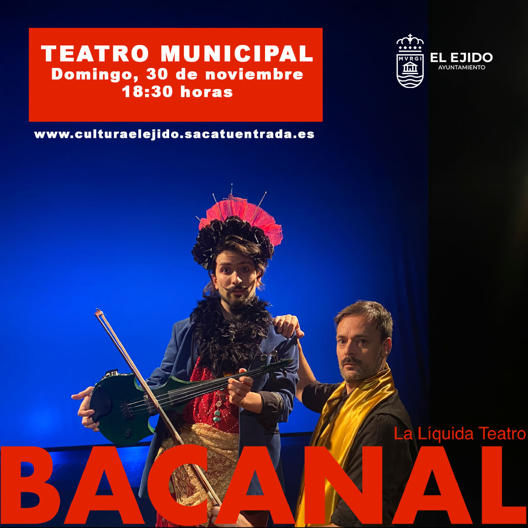 La Líquida Teatro»Bacanal»- Teatro Municipal – Domingo, 30 de noviembre, 18:30 h