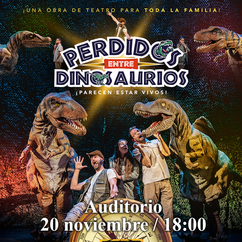Otoño Cultural 2022 de El Ejido – Teatro – «Perdidos entre dinosaurios»