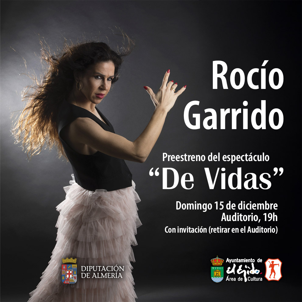 Navidad 2024 de El Ejido – Rocío Garrido Preestreno del espectáculo «De Vidas» – Domingo 15 de diciembre