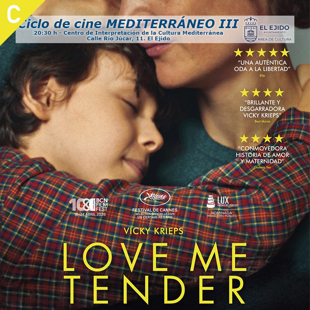 Otoño Cultural 2026 El Ejido – Ciclo de cine Mediterráneo – «Love me tender»- Martes, 15 de diciembre, 20:30h