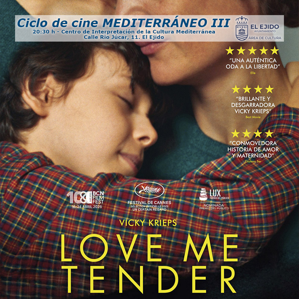 Otoño Cultural 2026 El Ejido – Ciclo de cine Mediterráneo – «Love me tender»- Martes, 15 de diciembre, 20:30h