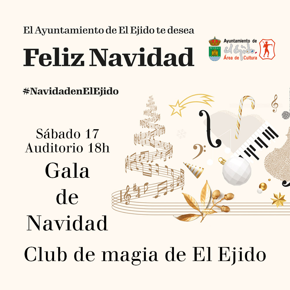 Navidad Cultural 2022 de El Ejido – Gala de Navidad – Club de magia de El Ejido