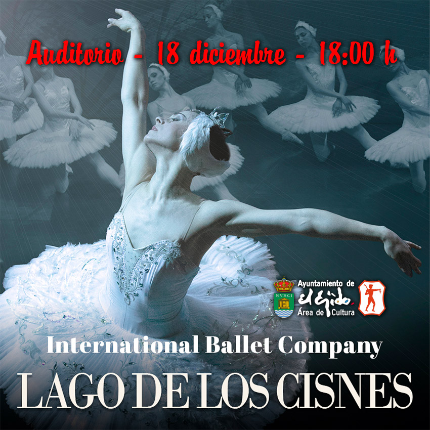 Navidad Cultural 2022 de El Ejido – International Ballet Company «Lago de los cines»