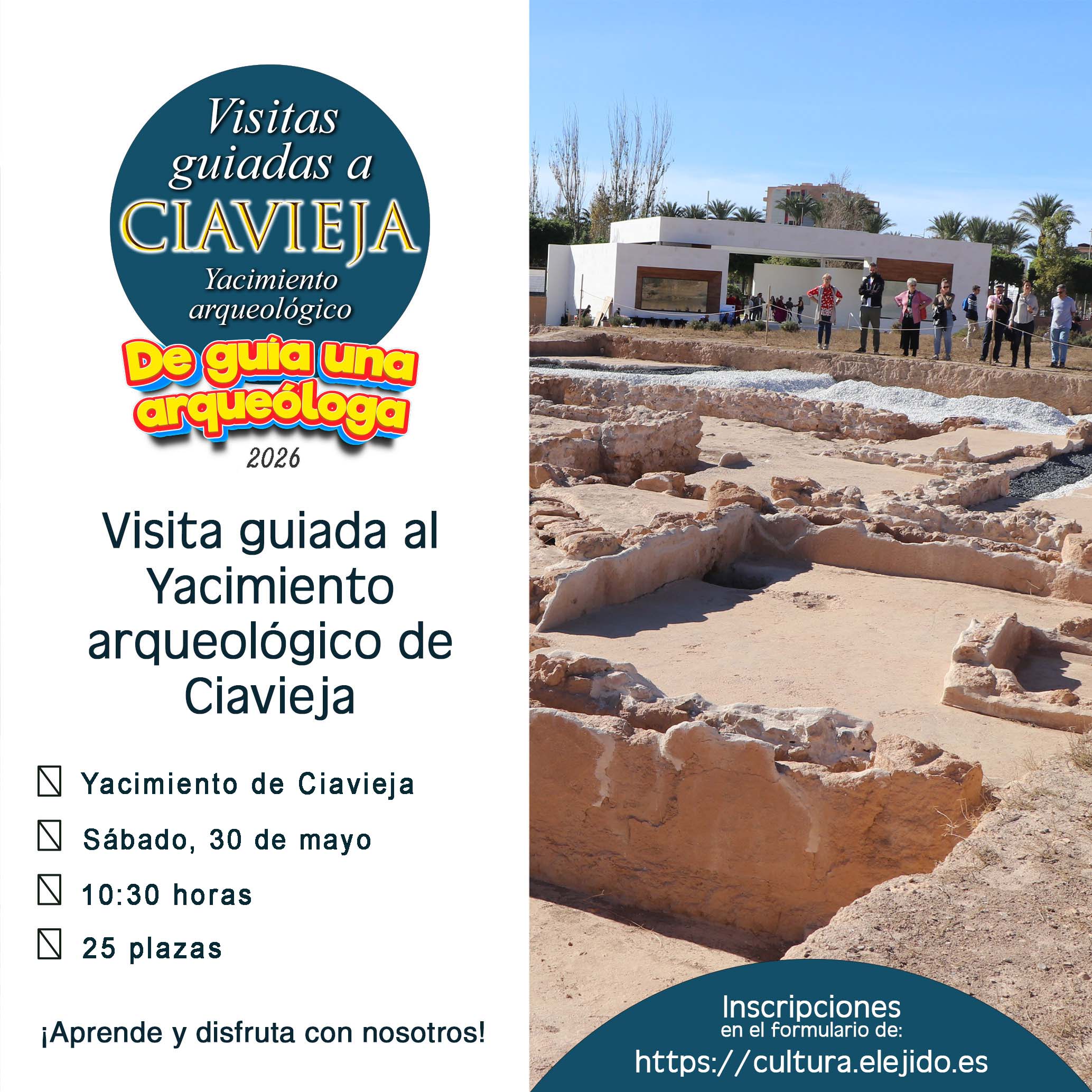 Visitas guiadas al Yacimiento de Ciavieja – «De guía una arqueóloga» – Sábado, 30 de mayo