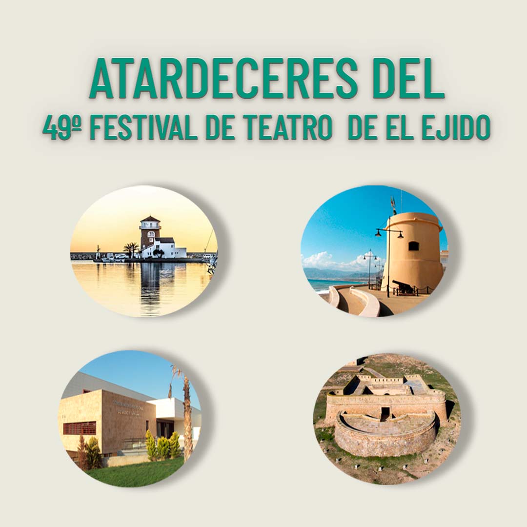 FTE 2026 – Atardeceres del Festival de Teatro de El Ejido – Martes (12,19 y 26 de mayo)