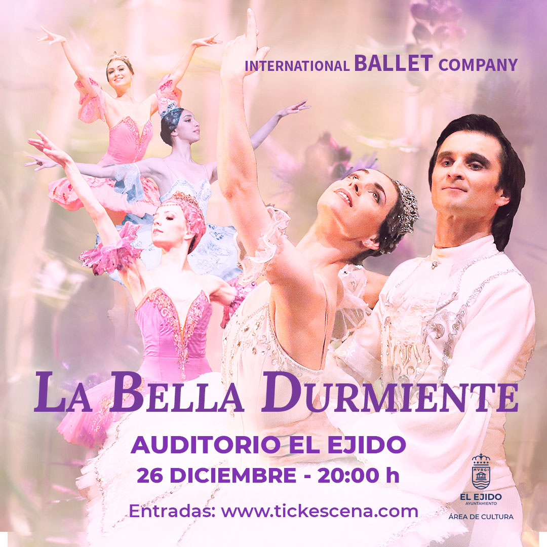 International Ballet Company «La Bella Durmiente» – Viernes, 26 de diciembre – Auditorio de El Ejido, 20:00 h