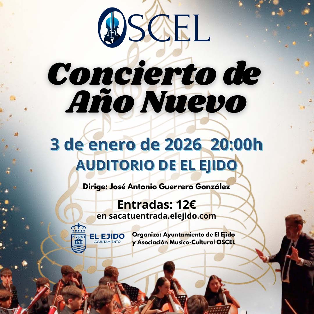 Navidad El Ejido 2025 – Concierto de Año Nuevo OSCEL – Sábado, 3 de enero – 20:00 horas – Auditorio de El Ejido