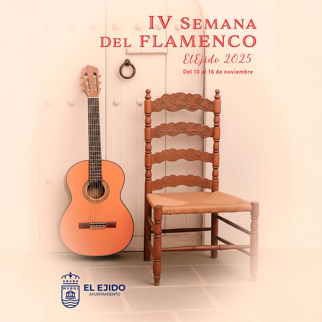 IV Semana del Flamenco El Ejido 2025 – del 10 al 16 de noviembre