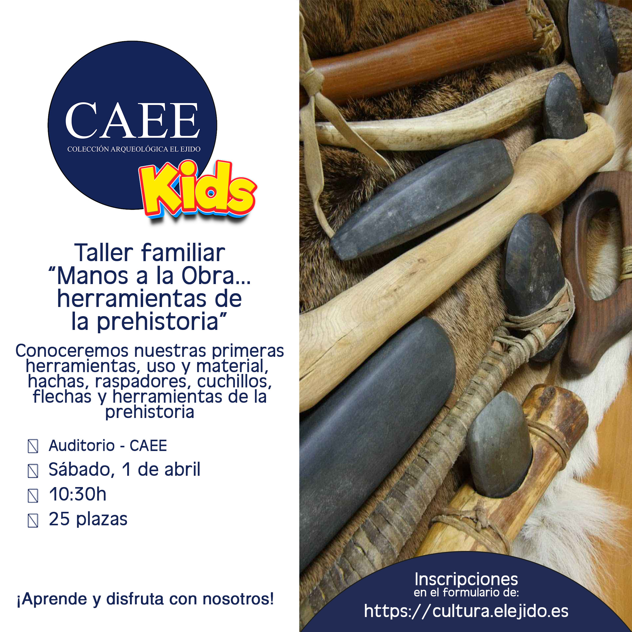 CAEE kids´23 – Taller familiar «Manos a la obra… herramientas de la prehistoria» – Sábado 1 de abril