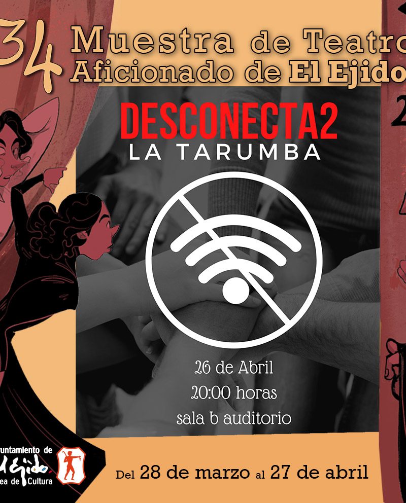 MTA 2023 – TMT La Tarumba Teatro «Desconecta2» – Miércoles 26 de abril