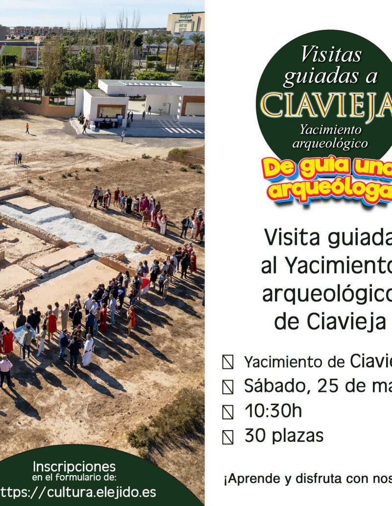 Visitas guiadas al Yacimiento de Ciavieja – «De guía una arqueóloga» – Sábado 25 de marzo