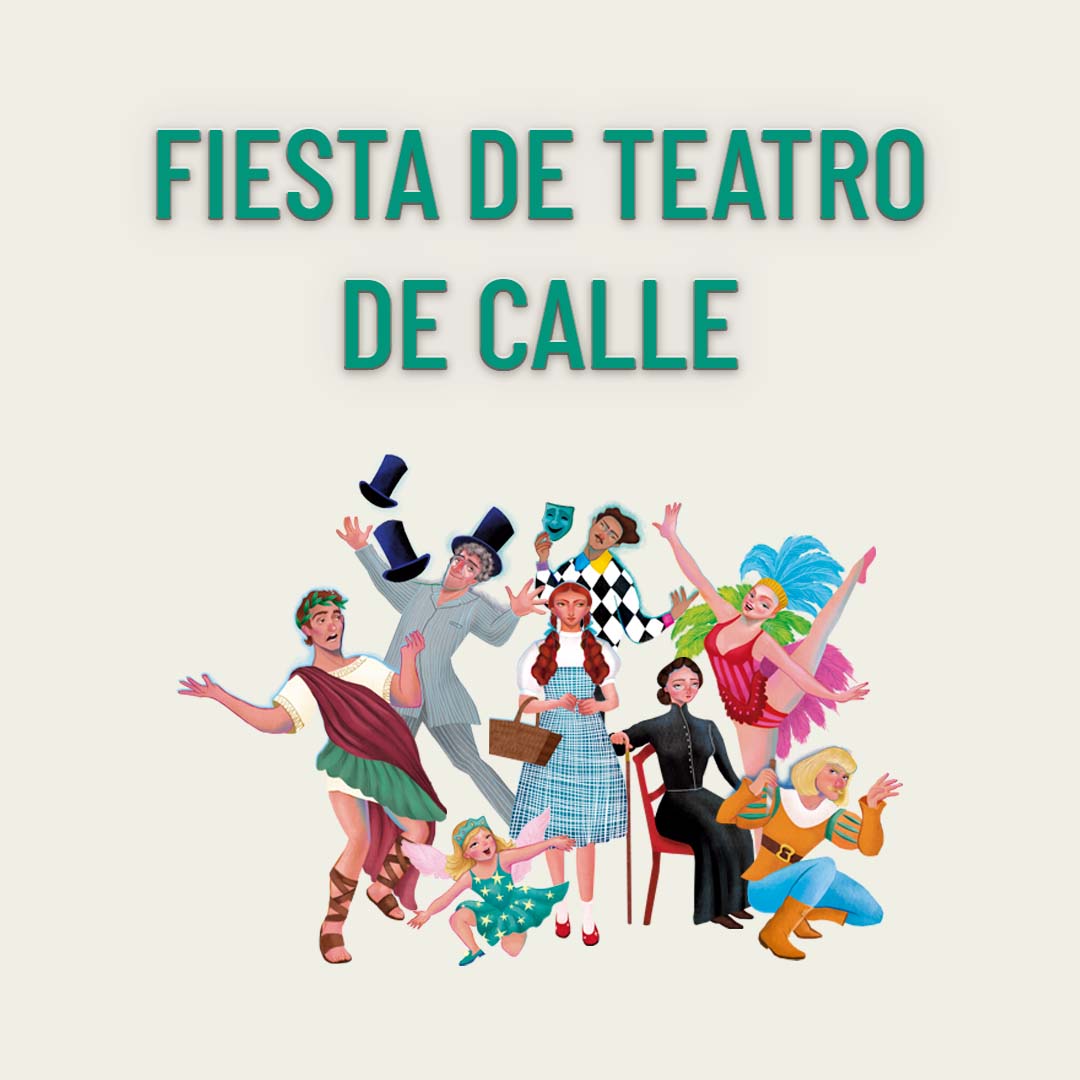 FTE 2026 – Fiesta de Teatro de calle – Viernes, 1 de mayo – Desde las 18:00 h – Plaza Mayor