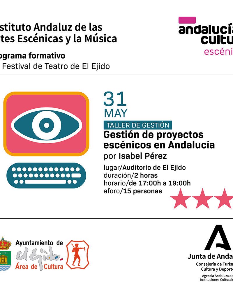 FTE 2024 – Programa Formativo del Festival de Teatro – «Gestión de proyectos escénicos en Andalucía» Viernes 31 de mayo